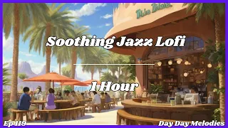 Lofi Jazz Relaxing Music Smooth Jazz Music 1 Hour Ep 119