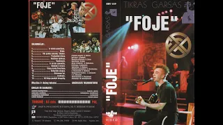 Foje - Tikras Garsas, Litpoliinter TV studijos, Mažosios Lapės, Kauno raj. (1994-08-23) (VHS 1996)