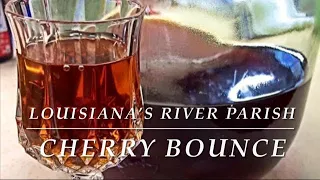 Louisiana's River Parish Cherry Bounce