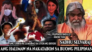 ANG MISYON NG HALIMAW NA NAKATABON SA BUONG PILIPINAS AT ANG LIDER NA TINUTUKOY NI SADHU NA NAKITA