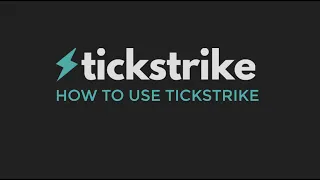 How to use TickStrike
