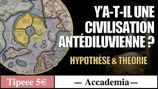 Les Civilisations Oubliées épisode 2 : Y’a-t-il une civilisation antédiluvienne ?