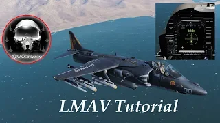 DCS: AV-8B Harrier II LMAV Tutorial (Laser Guided Maverick)