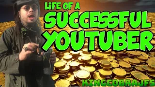 Life of a Successful YouTuber KingCobraJFS