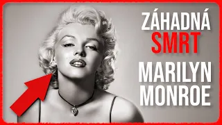 Záhadná smrt ale i život legendární Marilyn Monroe