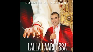 Hassan El Berkani - Lalla Laaroussa - حسن البركاني