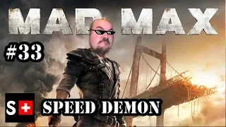 Mad Max - 33: Speed Demon