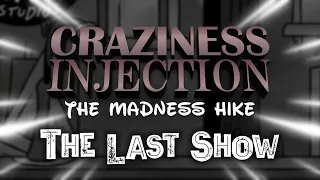 The Last Show - Craziness Injection (The Madness Hike) | Official OST