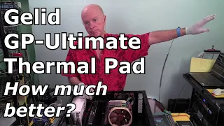 Gelid Solutions GP Ultimate 15W/mK Thermal Pad How much better?