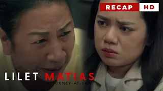 Lilet Matias, Attorney-At-Law: Ces’ freedom lies with Atty. Lilet’s hands! (Weekly Recap HD)