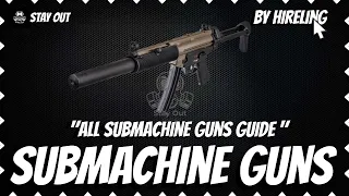 Submachine guns guide [Stay Out] [Stalker Online] #stayout