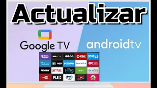 Cómo actualizar tu android tv - Actualizar Google TV - Cómo actualizar apps y juegos Update smart tv