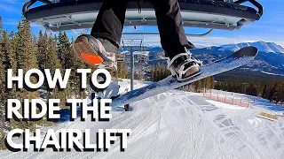 HOW TO RIDE THE CHAIRLIFT