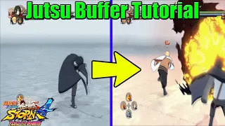 How to Jutsu & Grab Buffer in Naruto Storm 4