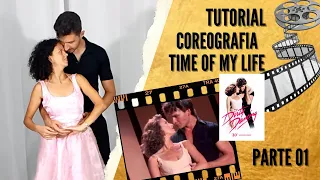 Coreografia  do Filme Dirty Dancing - Time of my life - Parte - 1 Tutorial