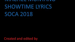 MACHEL MONTANO - SHOWTIME LYRICS SOCA 2018