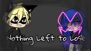 Nothing Left to Lose GLMV-Miraculous Ladybug ver.{Heavily inspired by Ella Cinders}