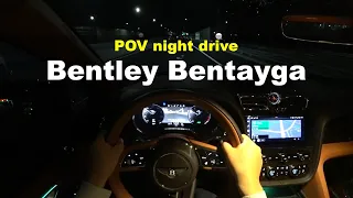 Bentley Bentayga POV night drive, review