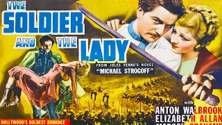 The Soldier and the Lady (The Adventures of Michael Strogoff) (1938) Full Action-Drama Movie