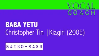 Baba Yetu, Christopher Tin [BAIXO-BASS]