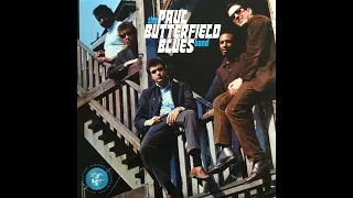 The Paul Butterfield Blues Band - Blues With A Feeling (Alternate Take)