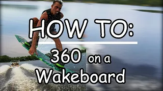 HOW TO: 360 on a Wakeboard