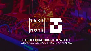Take Note Radio | Tobacco Dock Virtual