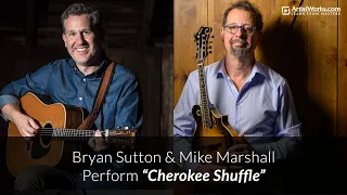 Bryan Sutton and Mike Marshall - "Cherokee Shuffle"