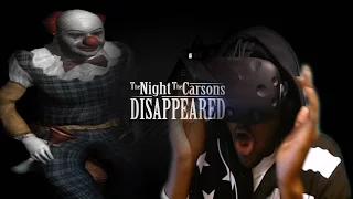 ALMOST CRIED  | The Night The Carson's Disappeared HTC Vive