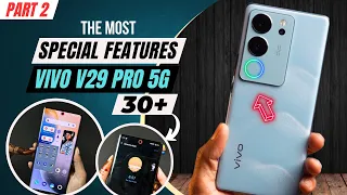 Vivo V29 Pro 5G  Top 30+ Special Features | PART-2 Tips And Tricks | Vivo v29 pro