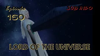 Lord Of The Universe Season 3 Episode 160 Sub Indo