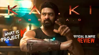 KALKI 2898 - AD Glimpse Review 🥶 WHAT IS PROJECT K? | PRABHAS, AMITABH BACHCHAN, KAMAL HASSAN