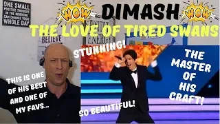 DIMASH - THE LOVE OF TIRED SWANS | KREMLIN | REACTION! ONE OF HIS BEST!