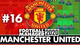 MANCHESTER UNITED FM20 BETA | Part 16 | TACTICAL FIDDLING | Football Manager 2020