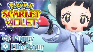 Pokemon Scarlet & Violet - Elite Four VS Poppy!