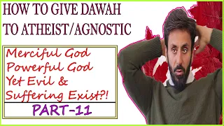 Problem Of Evil : How To Give Dawah To Atheist & Agnostic | Hamza Tzortzis