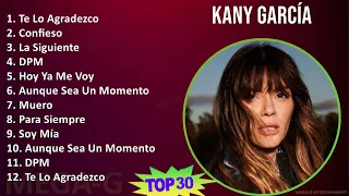 K a n y G a r c í a MIX Sus Mejores Éxitos T11 ~ 2000s Music ~ Top Latin Pop, Latin Music