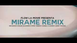 Nio García Rauw Alejandro, Myke Towers (Mírame Remix)Feat Darell, Casper, Lenny Tavarez