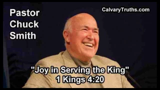 Joy in Serving the King, 1 Kings 4:20 - Pastor Chuck Smith - Topical Bible Study