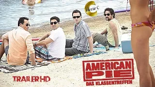 American Pie - Das Klassentreffen - Trailer Full HD - Deutsch