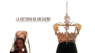 Documental "LA HISTORIA DE UN SUEÑO"