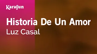 Historia De Un Amor - Luz Casal | Karaoke Version | KaraFun