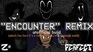 Friday Night Funkin - Perfect Combo - Encounter ZSharp Remix (UNOFFICIAL FINISHED BUILD) [NIGHTMARE]