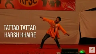 Harsh Khaire - Tattad Tattad  | 2014