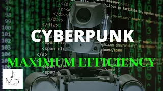Cyberpunk Background Music | Maximum Efficiency | MDStockSound