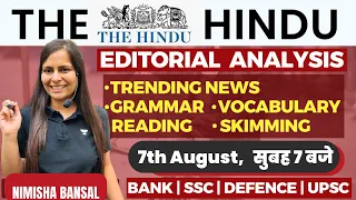 The Hindu Editorial | 7th August 2023 | Vocab, Grammar, Reading, Skimming | Nimisha Bansal#editorial