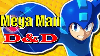 How to build Mega Man in Dungeons & Dragons