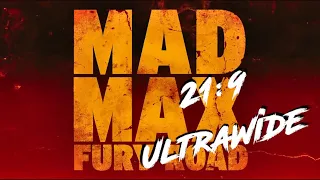 Mad Max: Fury Road - Official Main Trailer - 21:9 UltraWide
