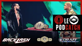 Débrief de WWE Backlash / Le WWE Draft / Le nouveau WWE WHC - Le podCATCH #18