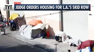 Judge Orders LA To Give People Housing